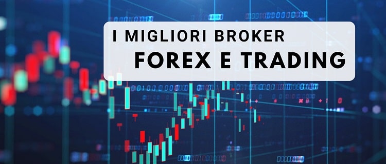 Migliori Broker per fare trading nel Forex 